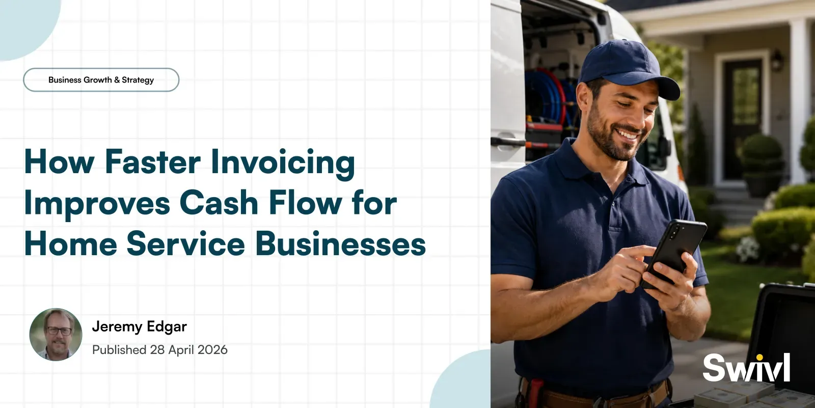 How Faster Invoicing Improves Cash Flow for Home Service Businesses