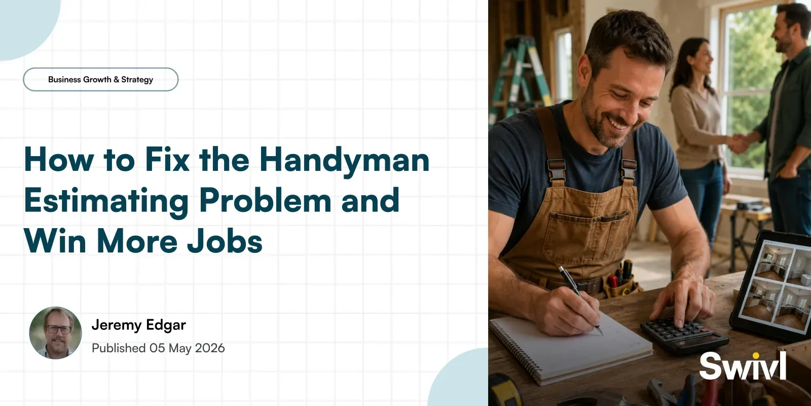 How to Fix the Handyman Estimating Problem and Win More Jobs