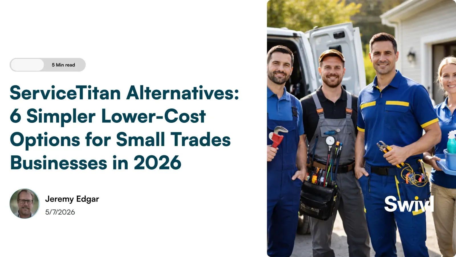 ServiceTitan Alternatives: 6 Simpler, Lower-Cost Options for Small Trades Businesses in 2026