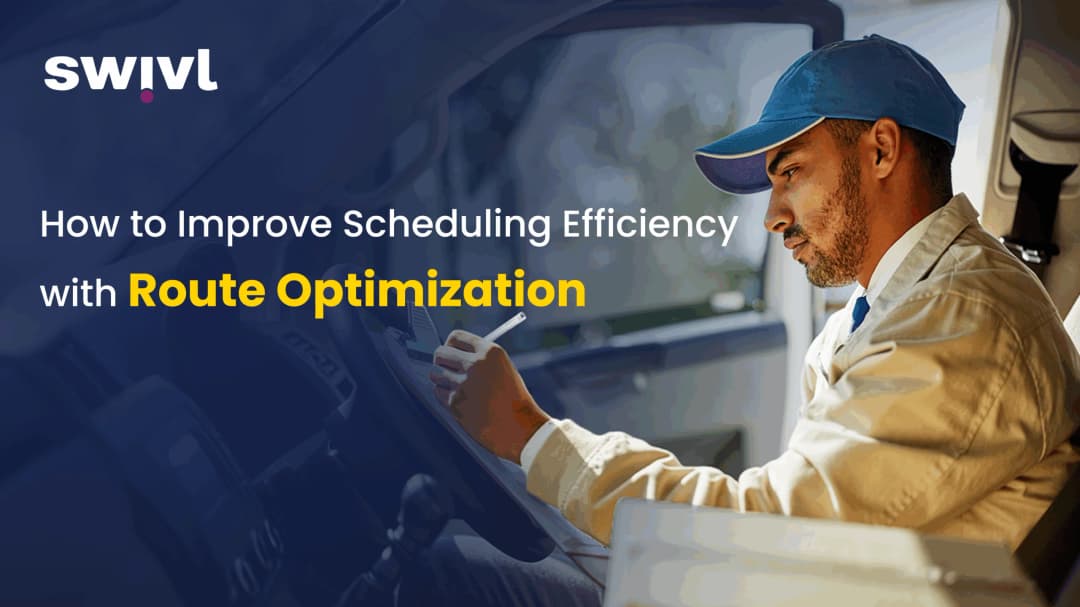 How to Improve Scheduling Efficiency with Route Optimization