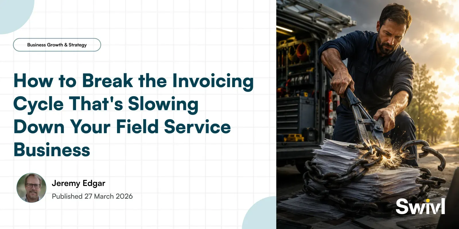 How to Break the Invoicing Cycle That's Slowing Down Your Field Service Business