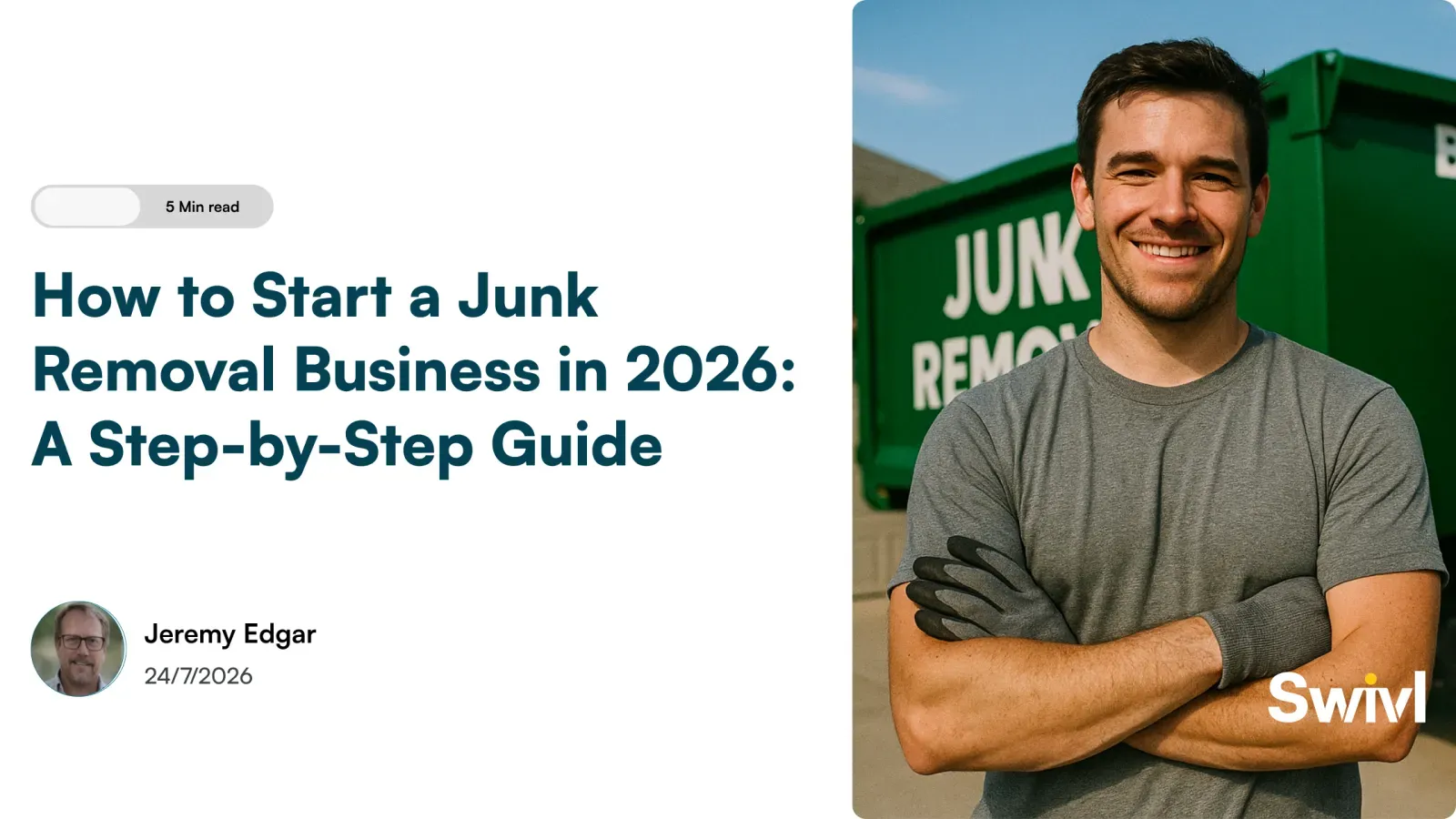 How to Start a Junk Removal Business in 2026: A Step-by-Step Guide