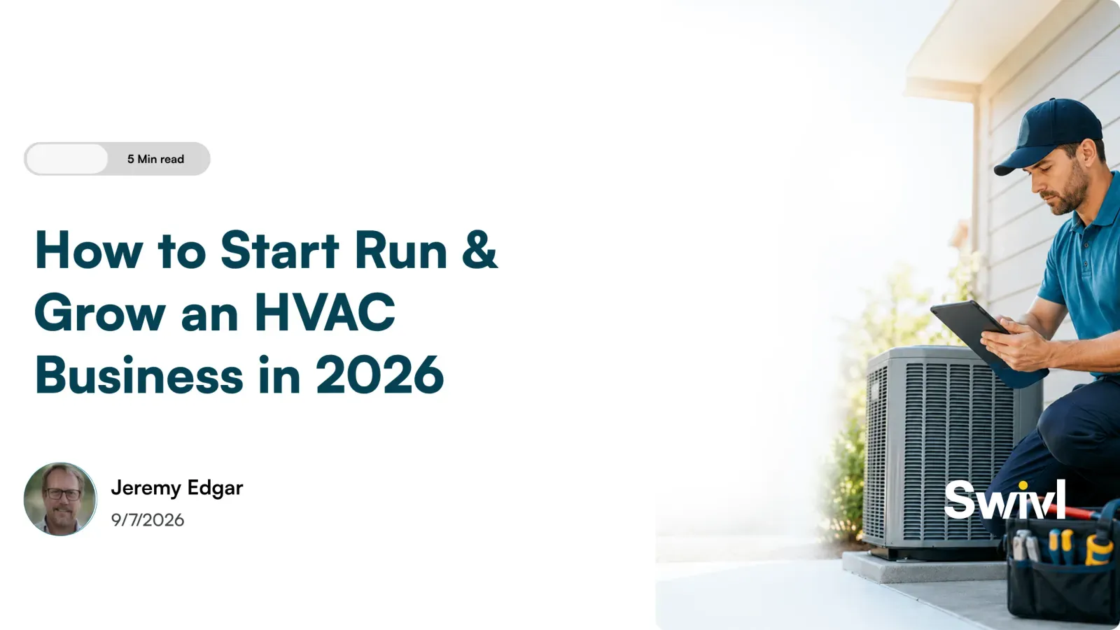 How to Start, Run & Grow an HVAC Business in 2026