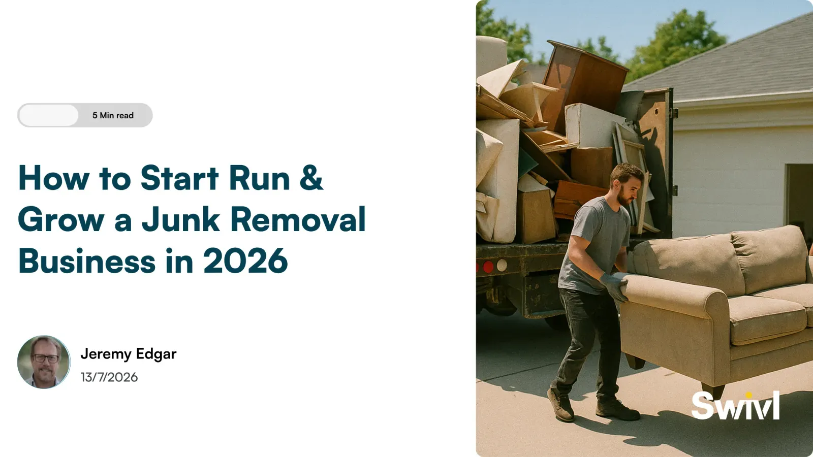 How to Start, Run & Grow a Junk Removal Business in 2026