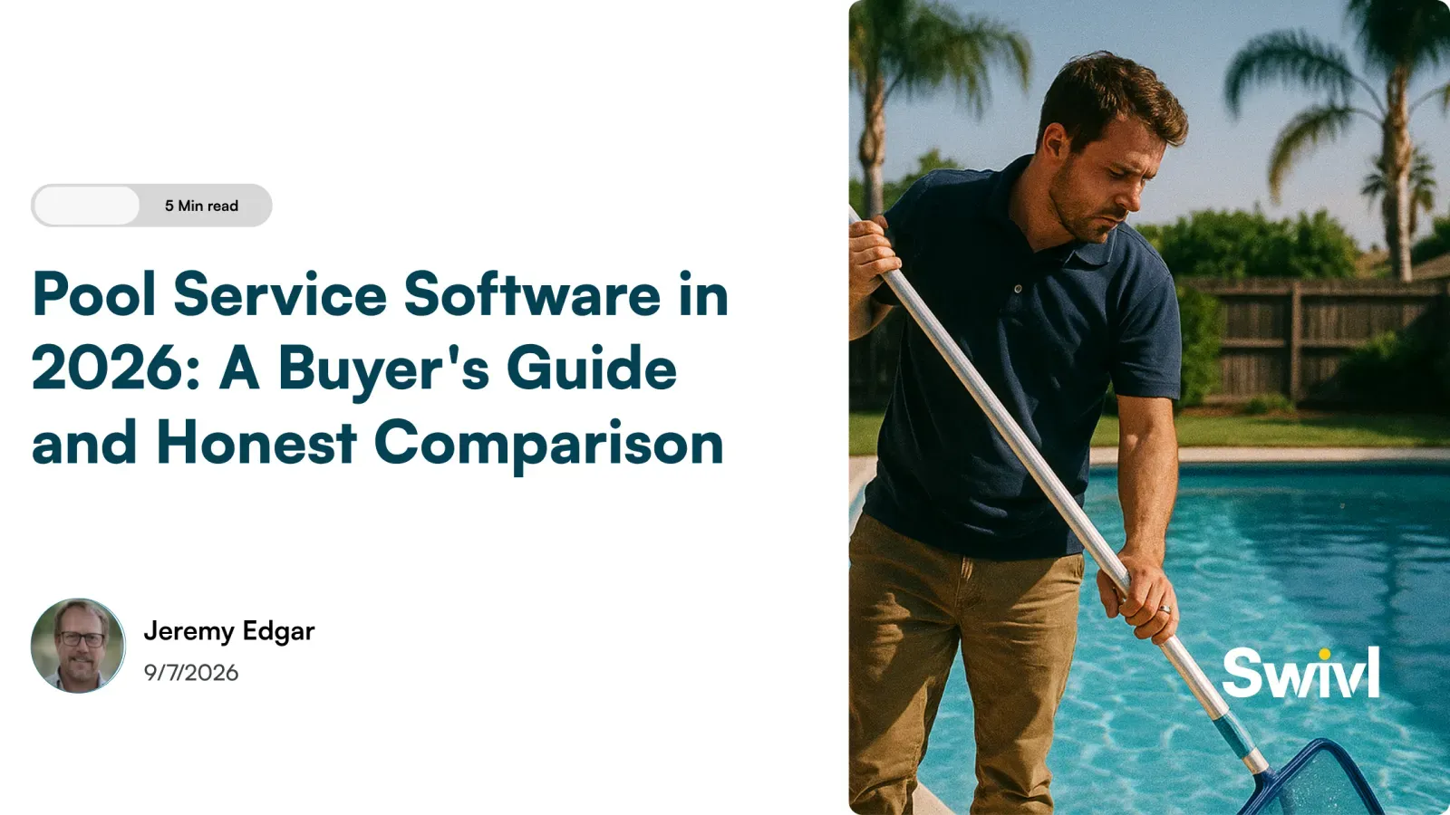 Pool Service Software in 2026: Routes, Billing, and an Honest Comparison