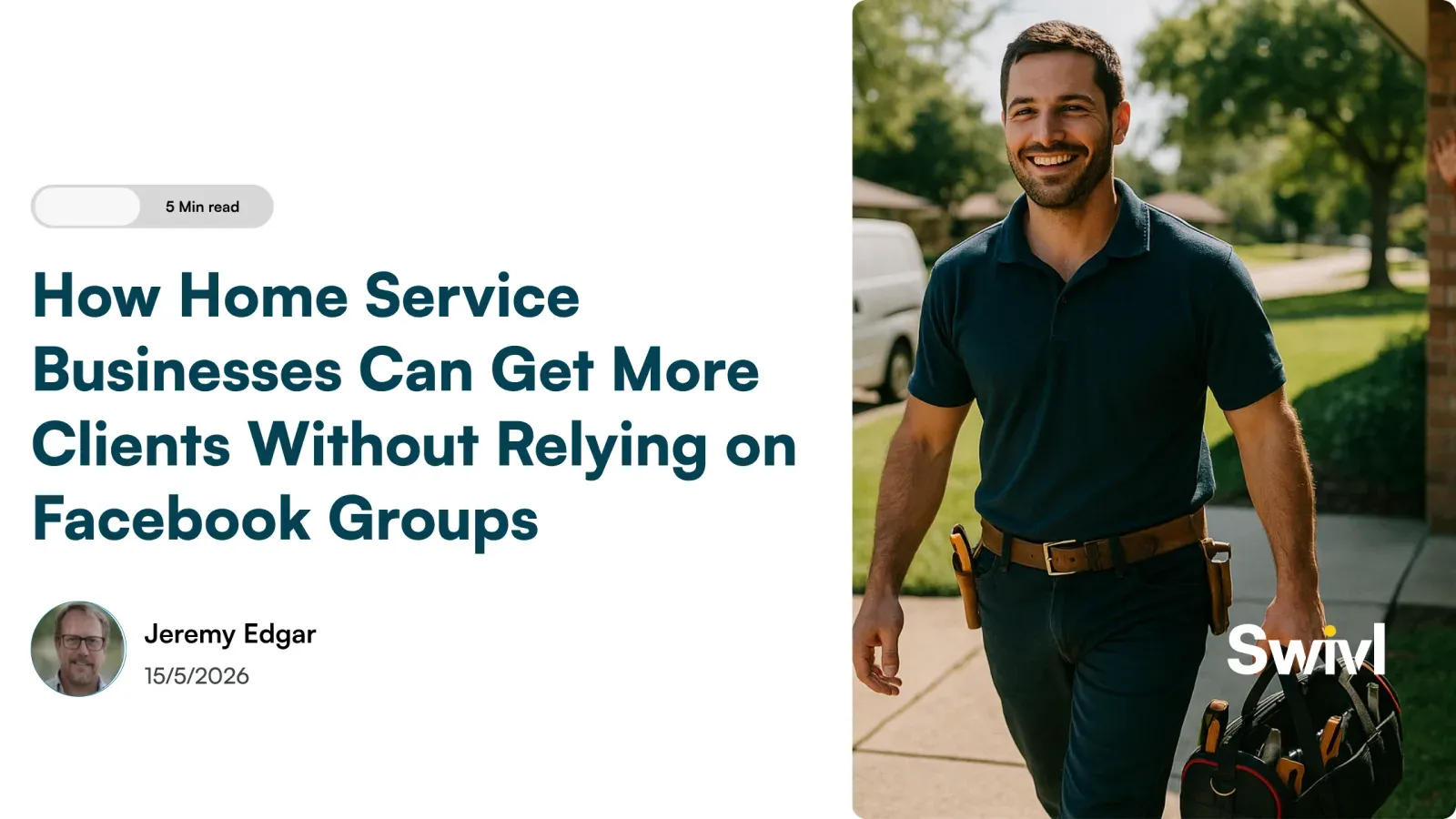 How Home Service Businesses Can Get More Clients Without Relying on Facebook Groups